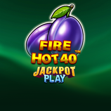 Fire Hot 40 Jackpot Play